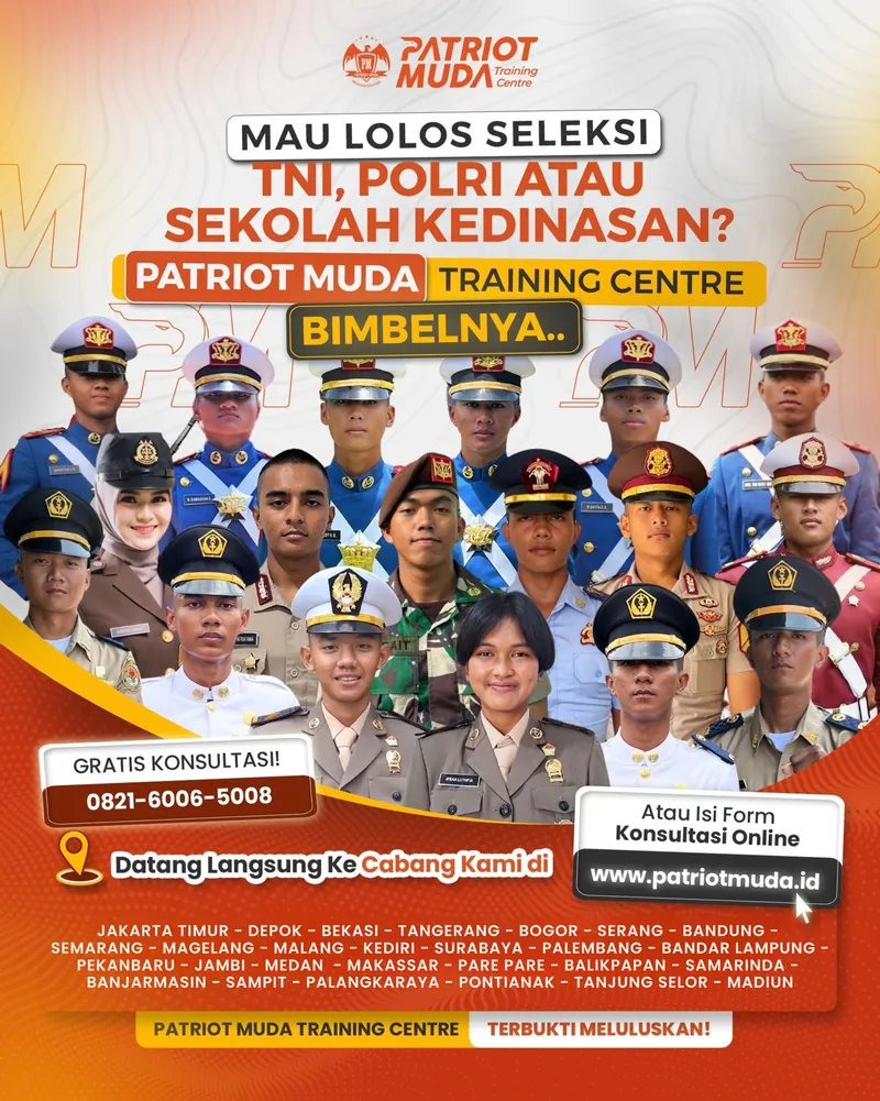 Mau lolos seleksi TNI, POLRI, atau Sekolah Kedinasan? Patriot Muda Training Centre bimbelnya — gratis konsultasi 0821-6006-5008 atau isi form di patriotmuda.id, 27 cabang se-Indonesia